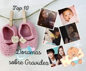 Top 10 – Doramas sobre Gravidez