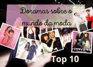 Doramas sobre Mundo da Moda – Top 10