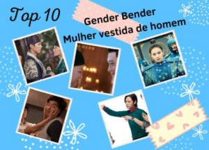 Top 10 – Gender Bender – MULHER vestida de homem