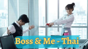 Boss & Me (Tailandia)