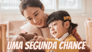 Uma Segunda Chance.