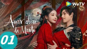 Amor Além da Morte: o novo dorama de Dilraba Dilmurat que está conquistando a Ásia (e o meu coração)