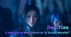 Biografia de Jing Tian: carreira, vida e curiosidades